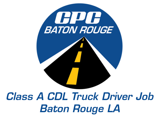 Class A CDL Truck Driver Job Baton Rouge Louisiana