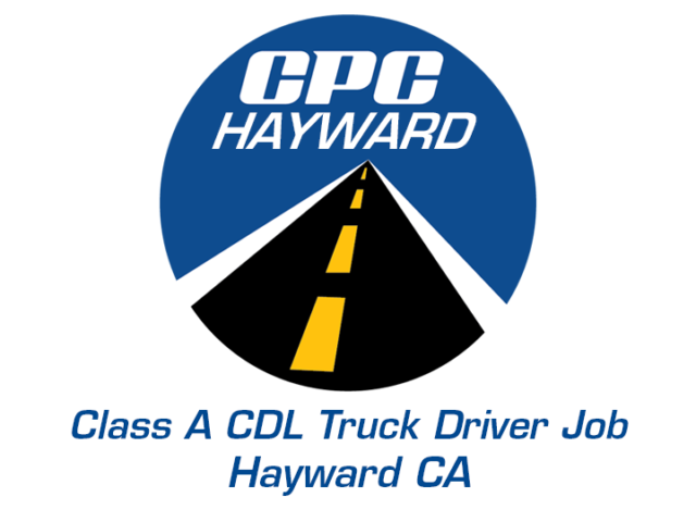 Class A CDL Truck Driver Job Hayward California