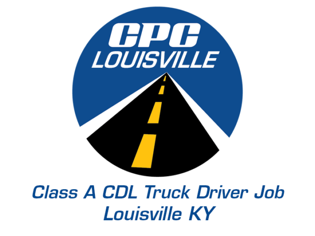 Daily CDL A Routes | Weekly Pay Guarantee | Louisville KY - CPC Logistics