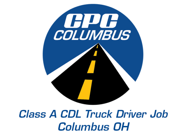 Class A CDL Truck Driver Job Columbus Ohio