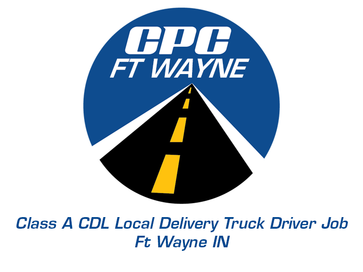 Class A CDL Local Delivery Truck Driver Job Ft Wayne Indiana