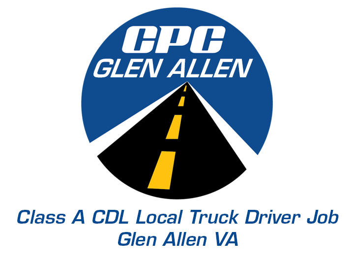 Class A CDL Local Truck Driver Job Glen Allen Virginia