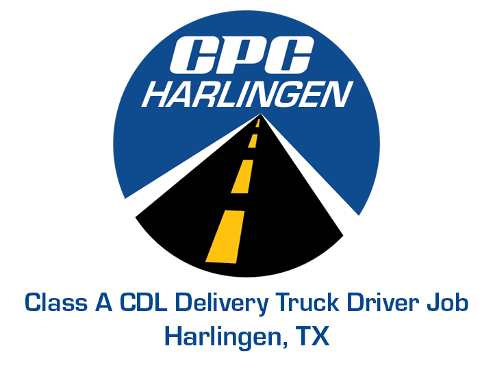 Class A CDL Delivery Truck Driver Harlingen Texas