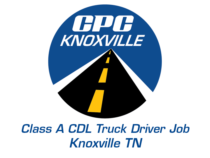 Class A CDL Truck Driver Job Knoxville Tennessee