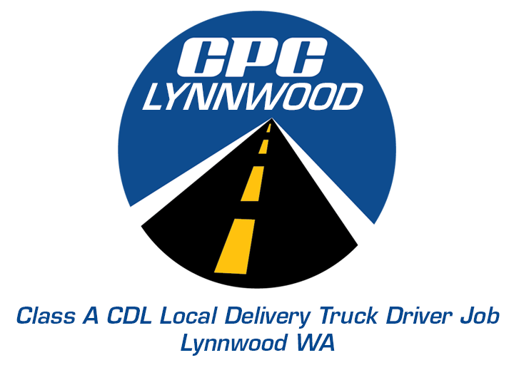 Class A CDL Local Delivery Truck Driver Job Lynnwood Washington