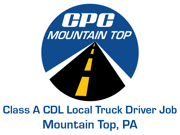 Class A CDL Local Truck Driver Job Mountain Top Pennsylvania