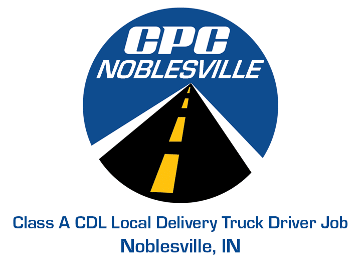 Class A CDL Local Delivery Truck Driver Job Noblesville Indiana