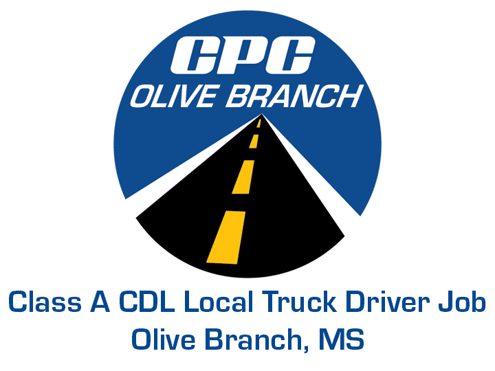 Class A CDL Local Truck Driver Job Olive Branch Mississippi