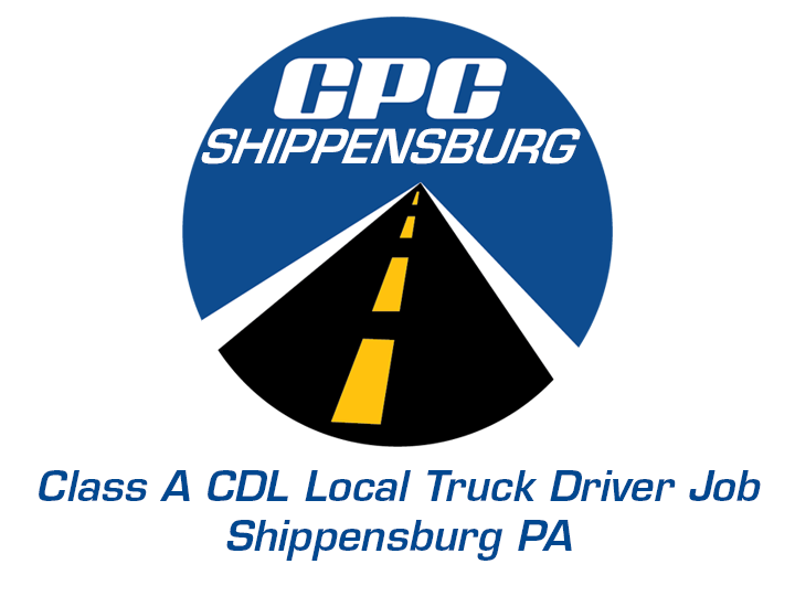 Class A CDL Local Truck Driver Job Shippensburg Pennsylvania