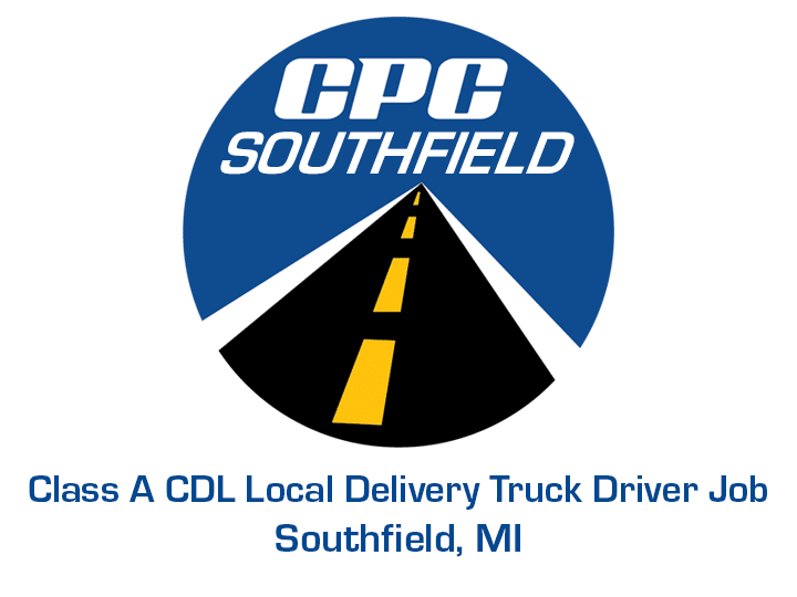 Class A CDL Local Delivery Truck Driver Job Southfield Michigan