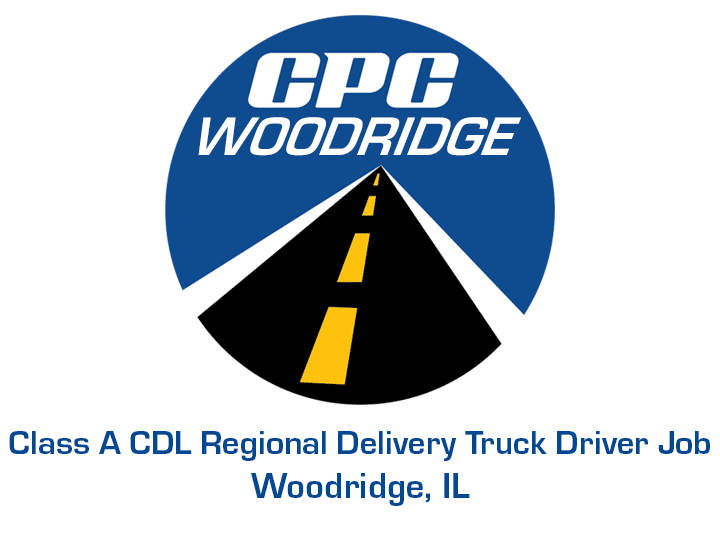 Class A CDL Regional Delivery Truck Driver Job Woodridge Illinois