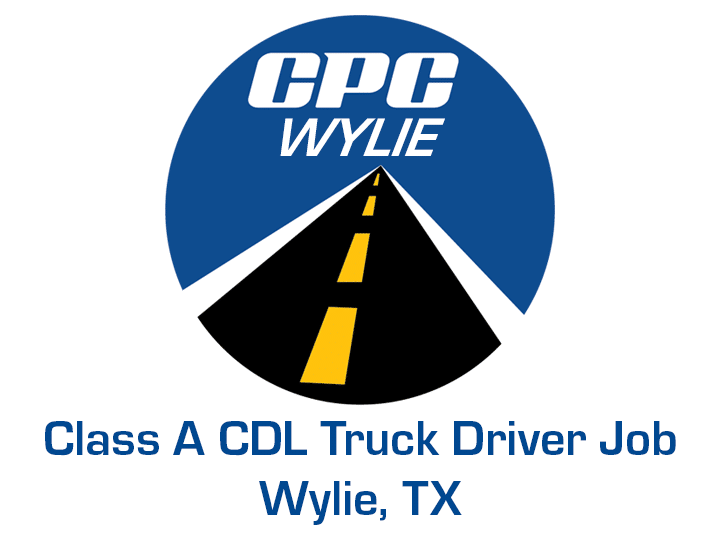 Class A CDL Truck Driver Job Wylie Texas