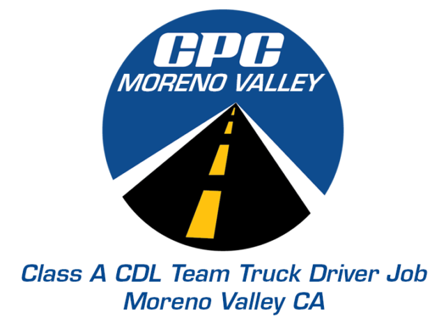 Class A CDL Team Truck Driver Job Moreno Valley California