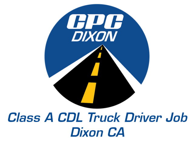 Class A CDL Truck Driver Job Dixon California