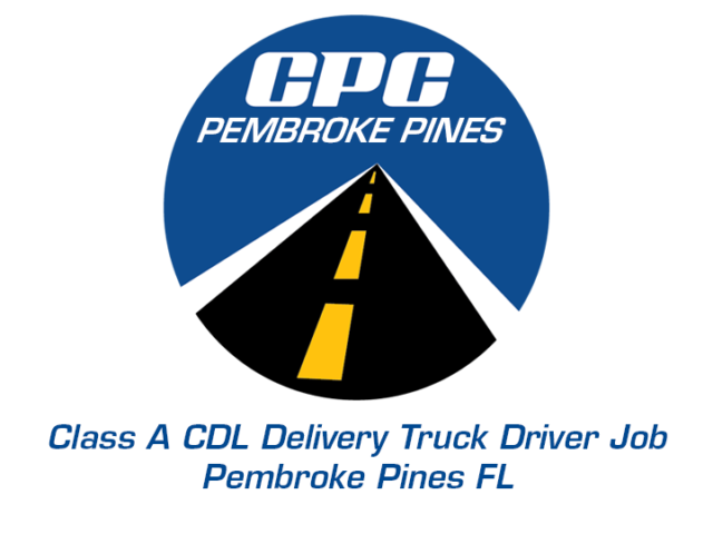 Class A CDL Delivery Truck Driver Job Pembroke Pines Florida