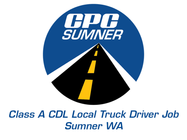Class A CDL Local Truck Driver Sumner Washington