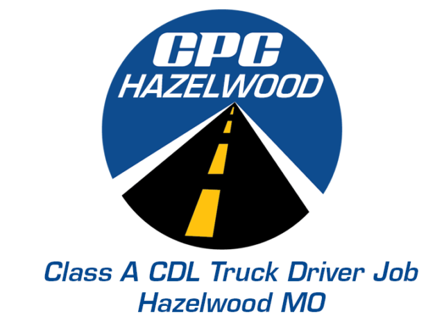 Class A CDL Truck Driver Job Hazelwood Missouri