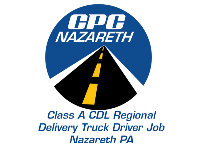 Class A CDL Regional Delivery Truck Driver Job Nazareth Pennsylvania
