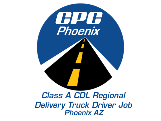 Class A CDL Regional Delivery Truck Driver Job Phoenix Arizona