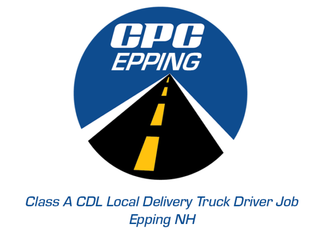Class A CDL Local Delivery Truck Driver Job Epping New Hampshire