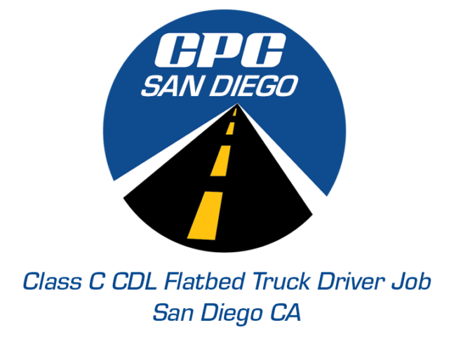 Class C CDL Flatbed Truck Driver Job San Diego California