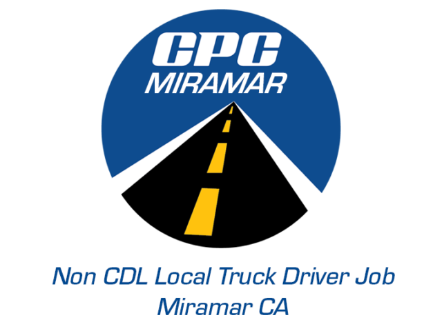 Non CDL Local Truck Driver Job Miramar California